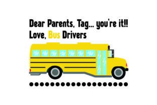 Dear Parents, Tag... You're It Love, Bus Drivers: A Designer's Real-World Review