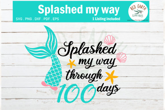 Splashed My Way Through 100 Days SVG Review